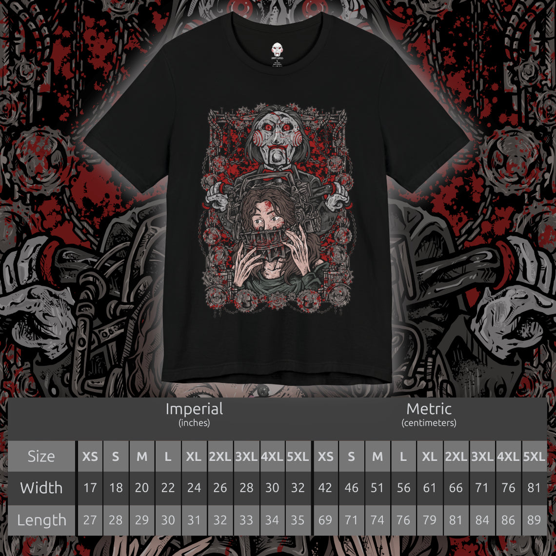 Size chart of a T-Shirt design of Billy the Puppet from Saw, seated on his tricycle in a dimly lit room surrounded by rusted chains, flickering lights, and blood-stained walls. His pale face, spiraled red cheeks, and unblinking eyes create an unsettling presence. The design captures the psychological horror of Jigsaw’s games and the fear of being forced to choose between survival and sacrifice.