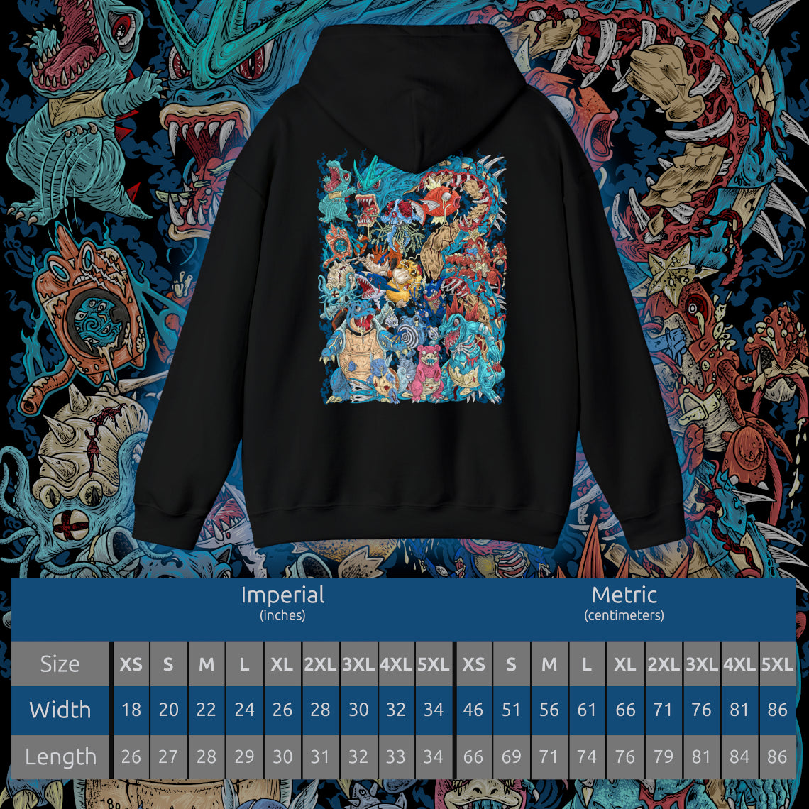 Size chart of a Hooded Sweatshirt of powerful Water-type Pokémon commanding the sea amid rolling waves, ocean spray, and glowing aquatic energy. Schools of fish swim beneath the surface while storm clouds gather over the horizon, emphasizing the immense power of water in nature. The composition highlights fluid movement, elemental strength, and the timeless connection between Water-type Pokémon and their aquatic world.