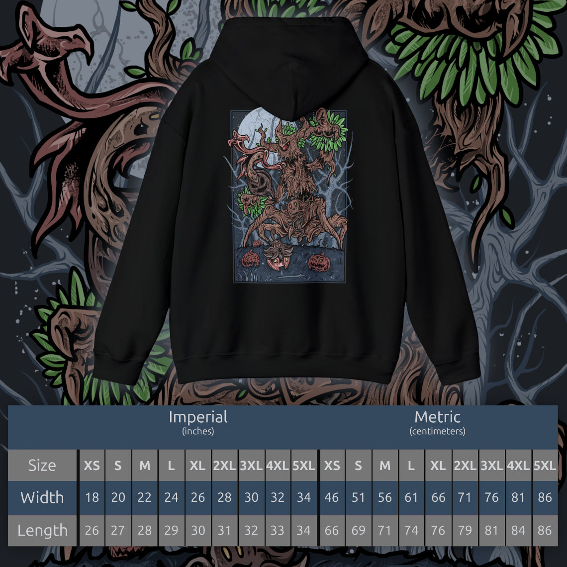 Size chart of a Hooded Sweatshirt depicting Trevenant looming over a misty woodland path, its silhouette blending with towering trees as glowing eyes watch from the darkness. Subtle faces seem to form within its bark, hinting at the spirits bound inside. The design reflects Trevenant’s lore as a cursed forest spirit Pokémon, symbolizing vengeance, possession, and the eerie life hidden within Kalos forests.